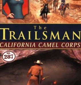 the trailsman # 287- california camel corps