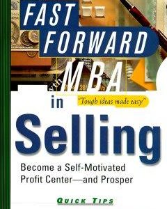 The Fast Forward MBA in Selling
