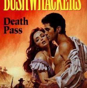 Bushwhackers # 8- Death Pass