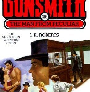 The Gunsmith # 216-the Man From Peculiar