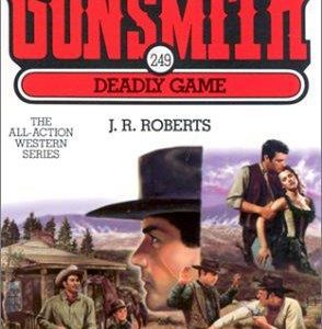 the gunsmith # 249 deadly game