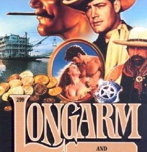 Longarm #299 And Maximillian's Gold