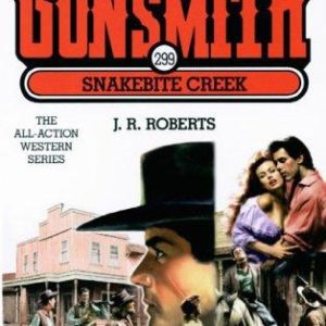the gunsmith # 299 snakebite creek