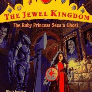 The Jewel Kingdom #5-The Ruby Princess Sees a Ghos