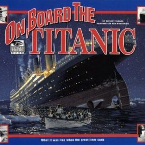 On, Board The TITANIC