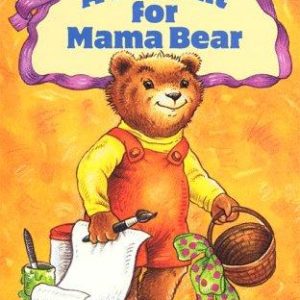 a present for mama bear