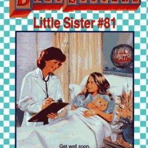 81 Baby Sitters Little Sister -  Karens Accident