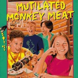 Camp Run-A-Muck #2-Mutilated Monkey Meat