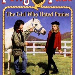 Pony Pals # 13 -The Girl Who Hated Ponies
