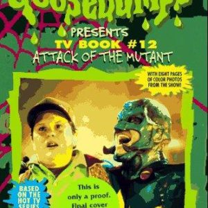 goosebumps presents tv book # 12-attack of the mutant