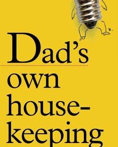 137 Bright Ideas. - Dad's Own Housekeeping Book