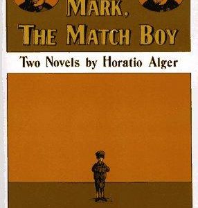 ragged dick and mark, the match boy