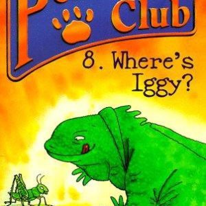 The Petsitters Club # 8-Where's Iggy