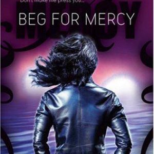 beg for mercy