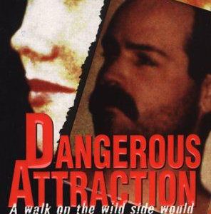 Dangerous Attraction