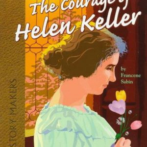 the courage of helen keller