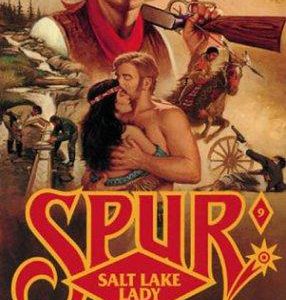 Spur # 9 Salt Lake Lady