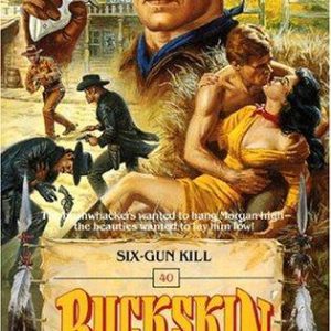 buckskin six-gun kill no 40