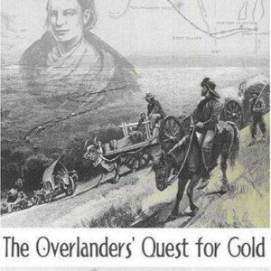 The Journey - The Overlander's Quest For Gold