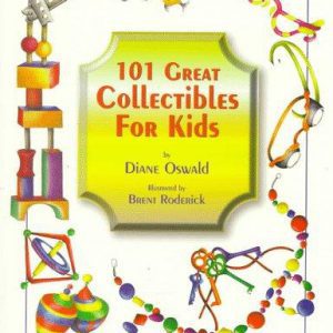 101 great collectibles for kids