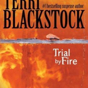 Trial By Fire