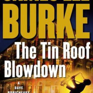 The Tin Roof Blowdown