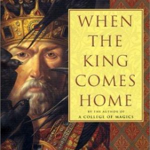 When The King Comes Home