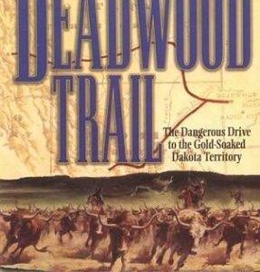 The Deadwood Trail