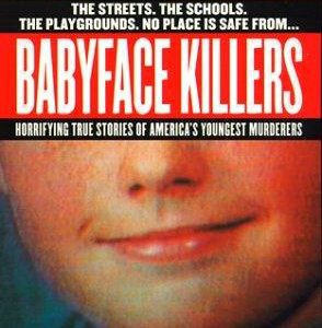 Babyface Killers
