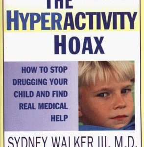The Hyperactivity Hoax