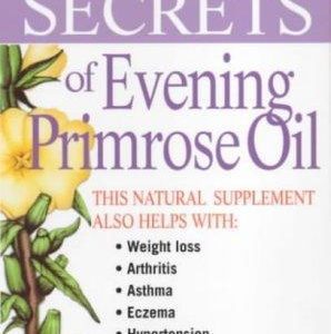 Secrets Of Evening Pimrose Oil