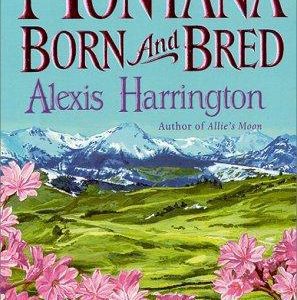 Montana Born and Bred