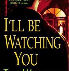 I'll Be Watching You