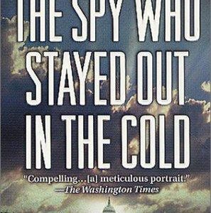 The Spy Who Stayed Out In The Cold