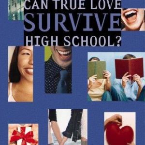 Can True Love Survive Highschool?