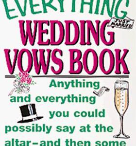 The Everything Wedding Vows Book