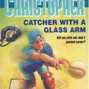 Catcher With a Glass Arm