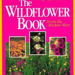 the Wildflower Book From the rockies west