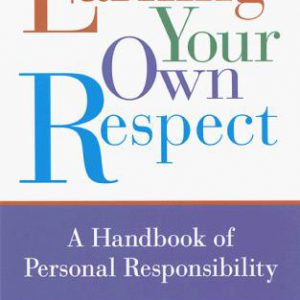 Earning Your Own Respect
