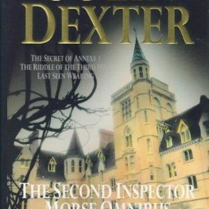 the Second Inspector Morse Omnibus-secret of annexe 3, riddle of the third