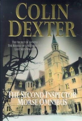 the Second Inspector Morse Omnibus-secret of annexe 3, riddle of the third