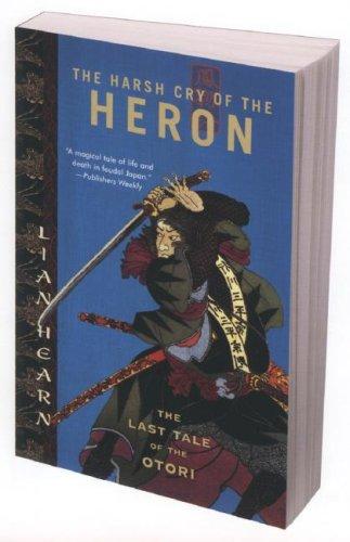 the harsh cry of the heron the last tale of the otori