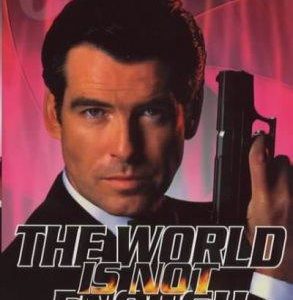 James Bond - The World Is Not Enough