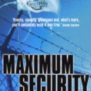 maximum security