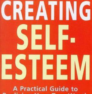 Creating Self- Esteem