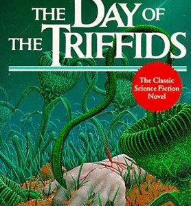The Day Of the Triffids