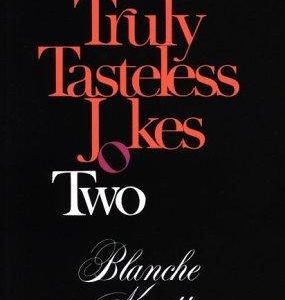 Truly Tasteless Jokes Two