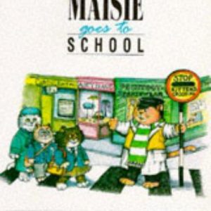 Maisie Goes To School