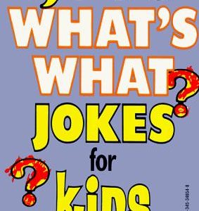 1,000 What's What Jokes for Kids
