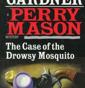 Perry Mason-The Case of the Drowsy Mosquito